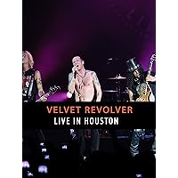 Velvet Revolver - Live in Houston