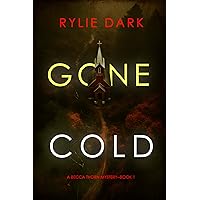 Gone Cold (A Becca Thorn FBI Suspense Thriller—Book 1) Gone Cold (A Becca Thorn FBI Suspense Thriller—Book 1) Kindle Paperback