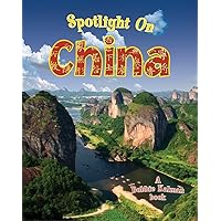 Spotlight on China (Spotlight on My Country) Spotlight on China (Spotlight on My Country) Paperback Library Binding