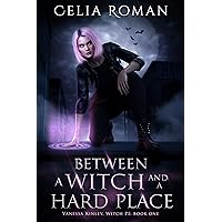 Between a Witch and a Hard Place: An Urban Fantasy Mystery (Vanessa Kinley, Witch PI Book 1) Between a Witch and a Hard Place: An Urban Fantasy Mystery (Vanessa Kinley, Witch PI Book 1) Kindle Audible Audiobook Paperback