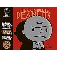 The Complete Peanuts Vol. 1: 1950-1952 The Complete Peanuts Vol. 1: 1950-1952 Kindle Hardcover