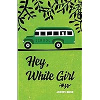 Hey, White Girl Hey, White Girl Paperback Kindle Audible Audiobook