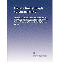 From clinical trials to community From clinical trials to community Paperback Leather Bound