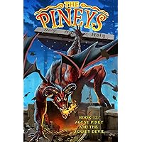 The Pineys: Book 13: Agent Piney and the Jersey Devil The Pineys: Book 13: Agent Piney and the Jersey Devil Paperback Kindle