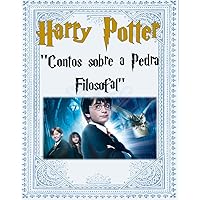 Harry Potter e a Pedra Filosofal: Contos e releitura mágica! (Portuguese Edition) Harry Potter e a Pedra Filosofal: Contos e releitura mágica! (Portuguese Edition) Kindle