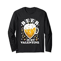 Beer is my Valentine Long Sleeve T-Shirt
