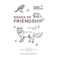 Songs of Friendship: A Storytelling Cycle: Team Viking / A Hundred Different Words for Love / Revelations (Oberon Modern Playwrights) Songs of Friendship: A Storytelling Cycle: Team Viking / A Hundred Different Words for Love / Revelations (Oberon Modern Playwrights) Paperback Kindle