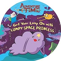 Get Your Lump On with Lumpy Space Princess (Adventure Time) Get Your Lump On with Lumpy Space Princess (Adventure Time) Paperback