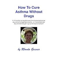 How To Cure Asthma Without Drugs
