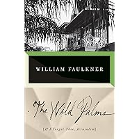 The Wild Palms The Wild Palms Paperback Audible Audiobook Kindle Hardcover Mass Market Paperback