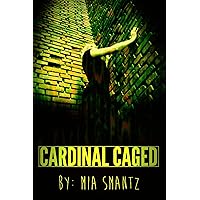Cardinal Caged: Reverse-Harem Series (The Cardinal Series Book 2) Cardinal Caged: Reverse-Harem Series (The Cardinal Series Book 2) Kindle