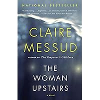 The Woman Upstairs (Vintage Contemporaries) The Woman Upstairs (Vintage Contemporaries) Paperback Audible Audiobook Kindle Hardcover Audio CD
