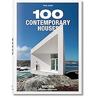 100 Contemporary Houses / 100 Zeitgenossische Hauser / 100 Maisons Contemporaines 100 Contemporary Houses / 100 Zeitgenossische Hauser / 100 Maisons Contemporaines Hardcover Board book