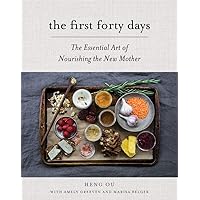 The First Forty Days: The Essential Art of Nourishing the New Mother The First Forty Days: The Essential Art of Nourishing the New Mother Hardcover Kindle Audible Audiobook Audio CD