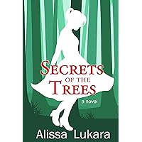 Secrets of the Trees Secrets of the Trees Kindle Paperback