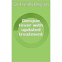 Dengue fever with updated treatment