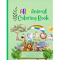 ABC Animal Coloring Book: Fun and cute Animal coloring book For Toddlers and Preschoolers | 54 pages that have 25 simple Illustrations for kids ages 1, 2,3, & 4 to color