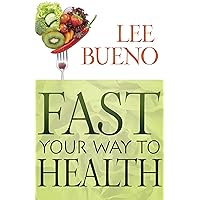 Fast Your Way to Health Fast Your Way to Health Paperback Kindle Mass Market Paperback