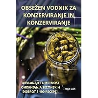 Obsezen Vodnik Za Konzerviranje in Konzerviranje (Slovene Edition)