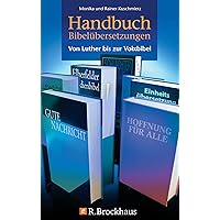 Handbuch Bibelübersetzungen: Von Luther bis zur Volxbibel (German Edition) Handbuch Bibelübersetzungen: Von Luther bis zur Volxbibel (German Edition) Kindle Paperback