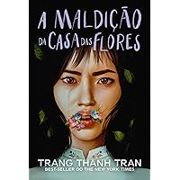 A Maldição da Casa das Flores (Portuguese Edition) A Maldição da Casa das Flores (Portuguese Edition) Kindle Paperback