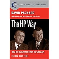 The HP Way: How Bill Hewlett and I Built Our Company (Collins Business Essentials) The HP Way: How Bill Hewlett and I Built Our Company (Collins Business Essentials) Paperback Kindle Hardcover
