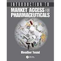 Introduction to Market Access for Pharmaceuticals Introduction to Market Access for Pharmaceuticals Kindle Hardcover Paperback
