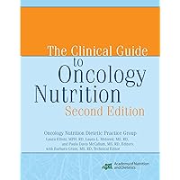 The Clinical Guide to Oncology Nutrition The Clinical Guide to Oncology Nutrition Spiral-bound