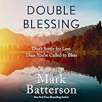 Double Blessing: Don't Settle for Less Than You're Called to Bless Double Blessing: Don't Settle for Less Than You're Called to Bless Audible Audiobook Paperback Kindle Hardcover