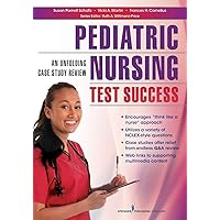 Pediatric Nursing Test Success: An Unfolding Case Study Review (Innovative Nursing Test Success) Pediatric Nursing Test Success: An Unfolding Case Study Review (Innovative Nursing Test Success) Paperback Kindle