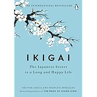 Ikigai: The Japanese Secret to a Long and Happy Life Ikigai: The Japanese Secret to a Long and Happy Life Hardcover Audible Audiobook Kindle Paperback Audio CD
