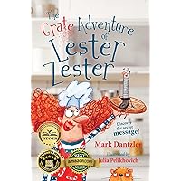 The Grate Adventure of Lester Zester: A story for kids about feelings and friendship The Grate Adventure of Lester Zester: A story for kids about feelings and friendship Hardcover Kindle Paperback