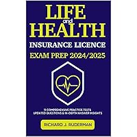 LIFE AND HEALTH INSURANCE LICENSE EXAM PREP 2024/2025 - A Step By Step Guide With 11 State-Of-The-Art Practice Tests For Definitive First-Time Success LIFE AND HEALTH INSURANCE LICENSE EXAM PREP 2024/2025 - A Step By Step Guide With 11 State-Of-The-Art Practice Tests For Definitive First-Time Success Kindle Paperback