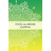Food Allergies Journal: Professional Food Intolerance Diary: Daily Journal to Track Foods, Triggers and Symptoms to Help Improve Crohn`s, IBS, Celiac Disease and Other Digestive Disorders