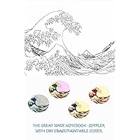 The Great Wave Notebook Simpler - Hokusai: With Dry Erase Cover for Adults and Teens to Color or Paint
