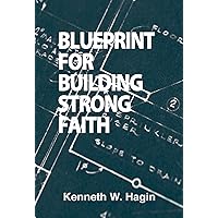 Blueprint for Building Strong Faith Blueprint for Building Strong Faith Pamphlet Kindle