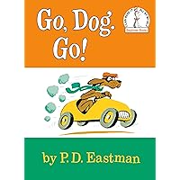 Go, Dog Go (I Can Read It All By Myself, Beginner Books) Go, Dog Go (I Can Read It All By Myself, Beginner Books) Hardcover Kindle Audible Audiobook Board book Paperback
