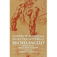 Complete Poems and Selected Letters of Michelangelo Complete Poems and Selected Letters of Michelangelo Paperback Kindle Hardcover