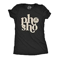 Womens Pho Sho Tshirt Funny for Sure Vietnamese Soup Graphic Noodles Novelty Tee