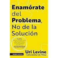 Enamórate del problema no de la solución (Spanish Edition) Enamórate del problema no de la solución (Spanish Edition) Audible Audiobook Kindle Paperback