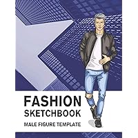 Fashion Sketchbook Male Figure Template: 440 Large Male Figure Template for Easily Sketching Your Fashion Design Styles and Building Your Portfolio Fashion Sketchbook Male Figure Template: 440 Large Male Figure Template for Easily Sketching Your Fashion Design Styles and Building Your Portfolio Paperback