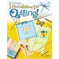 I Can't Believe I'm Quilling!