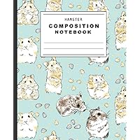 Hamster Composition Notebook: Pet Workbook for Students - Kids Wide Ruled Small Animal Journal
