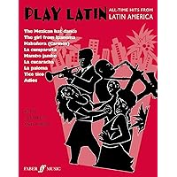 Play Latin Trumpet: All-Time Hits from Latin America (Faber Edition: Play Latin) Play Latin Trumpet: All-Time Hits from Latin America (Faber Edition: Play Latin) Paperback Mass Market Paperback