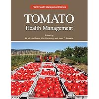 Tomato Health Management (Plant Health Management) Tomato Health Management (Plant Health Management) Kindle Paperback
