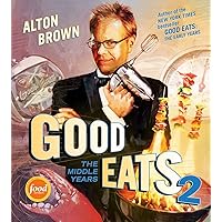 Good Eats 2: The Middle Years Good Eats 2: The Middle Years Hardcover Kindle
