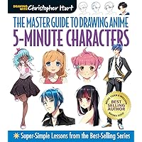 The Master Guide to Drawing Anime: 5-Minute Characters: Super-Simple Lessons – A How to Draw Anime / Manga Books Series (Volume 5) The Master Guide to Drawing Anime: 5-Minute Characters: Super-Simple Lessons – A How to Draw Anime / Manga Books Series (Volume 5) Paperback