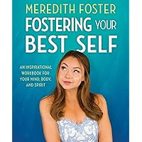 Meredith Foster: Fostering Your Best Self