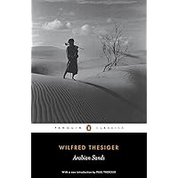 Arabian Sands (Penguin Classics) Arabian Sands (Penguin Classics) Paperback Audible Audiobook Hardcover Mass Market Paperback