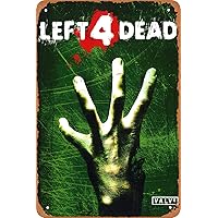Left 4 Dead Movie Video Game Poster Vintage Tin Sign for Bar Man Cave Garage Home Wall Decor Retro Metal Sign Gift 12 X 8 inch